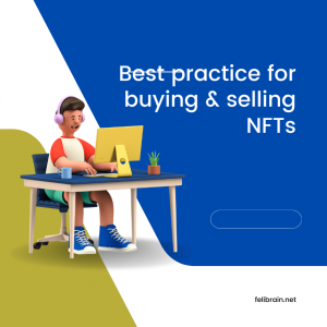 6 Best practices for buying and selling NFTs